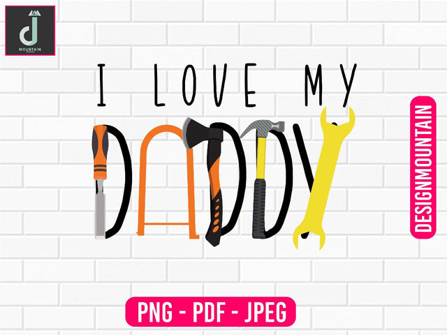 I love you daddy PNG Sublimation Design, Dad Bundle PNG, Father's Day png Sublimation Alihossainbd 