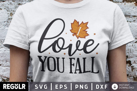 I love you fall SVG SVG Regulrcrative 