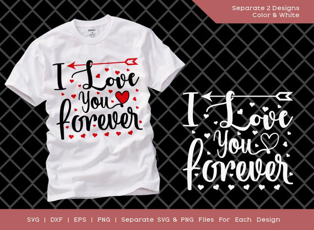 I Love You Forever SVG Cut File | Love You Svg | Love Svg | Valentine Svg | T-shirt Design SVG ETC Craft 
