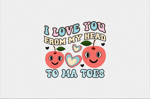i love you from my head to ma toes Sublimation SVGArt 
