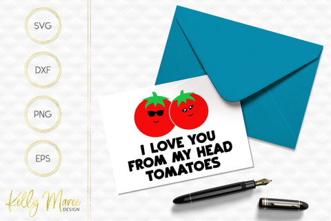 I Love You From My Head Tomatoes Kelly Maree Design 