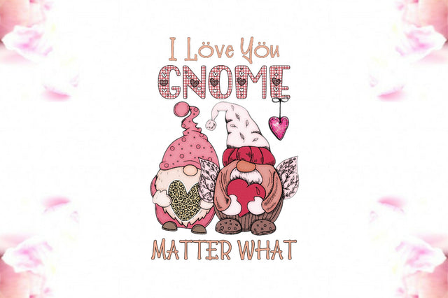 I Love You Gnome Valentines Sublimation Sublimation Jagonath Roy 
