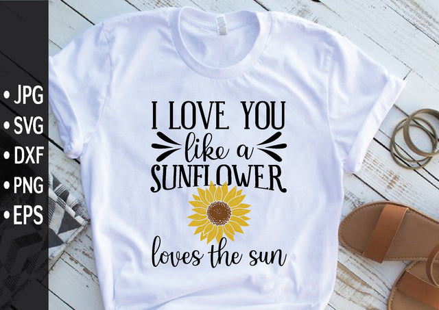 I love you like a sunflower loves the sun SVG md faruk hossain 