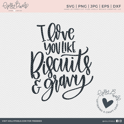 I Love You Like Biscuits and Gravy | Southern SVG So Fontsy Design Shop 