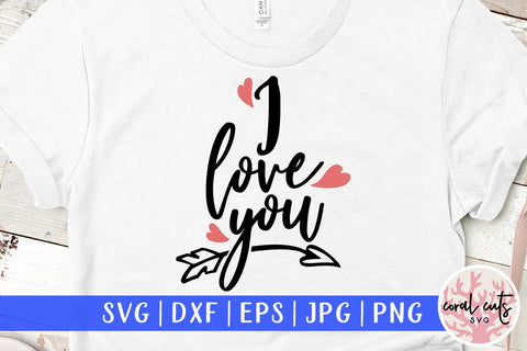 I love You – Love SVG EPS DXF PNG SVG CoralCutsSVG 