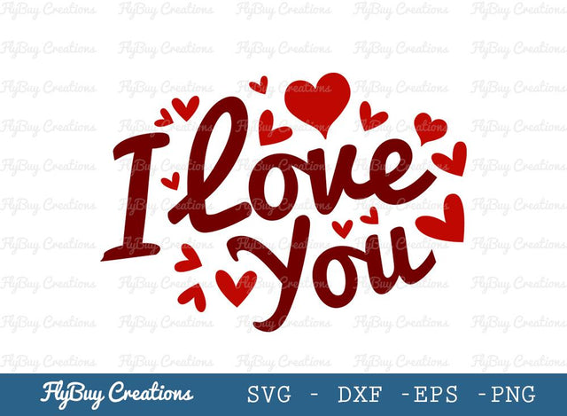 I Love You | Love You | Love | Valentine | Valentine Day | T-shirt Design | Valentine Quotes | Valentine Design SVG ETC Craft 
