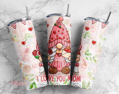 I Love You Mom 20oz Tumbler Wrap Gnome Tumbler Design Sublimation CaldwellArt 