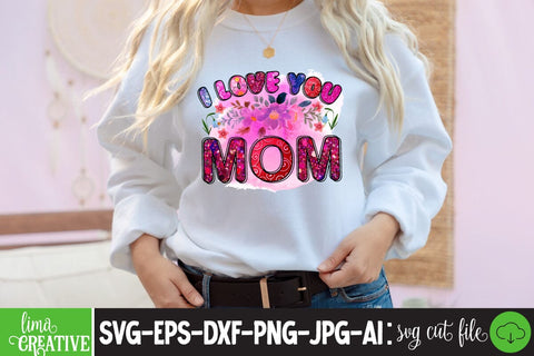 I Love You mom Sublimation PNG Sublimation Insomnia Std 