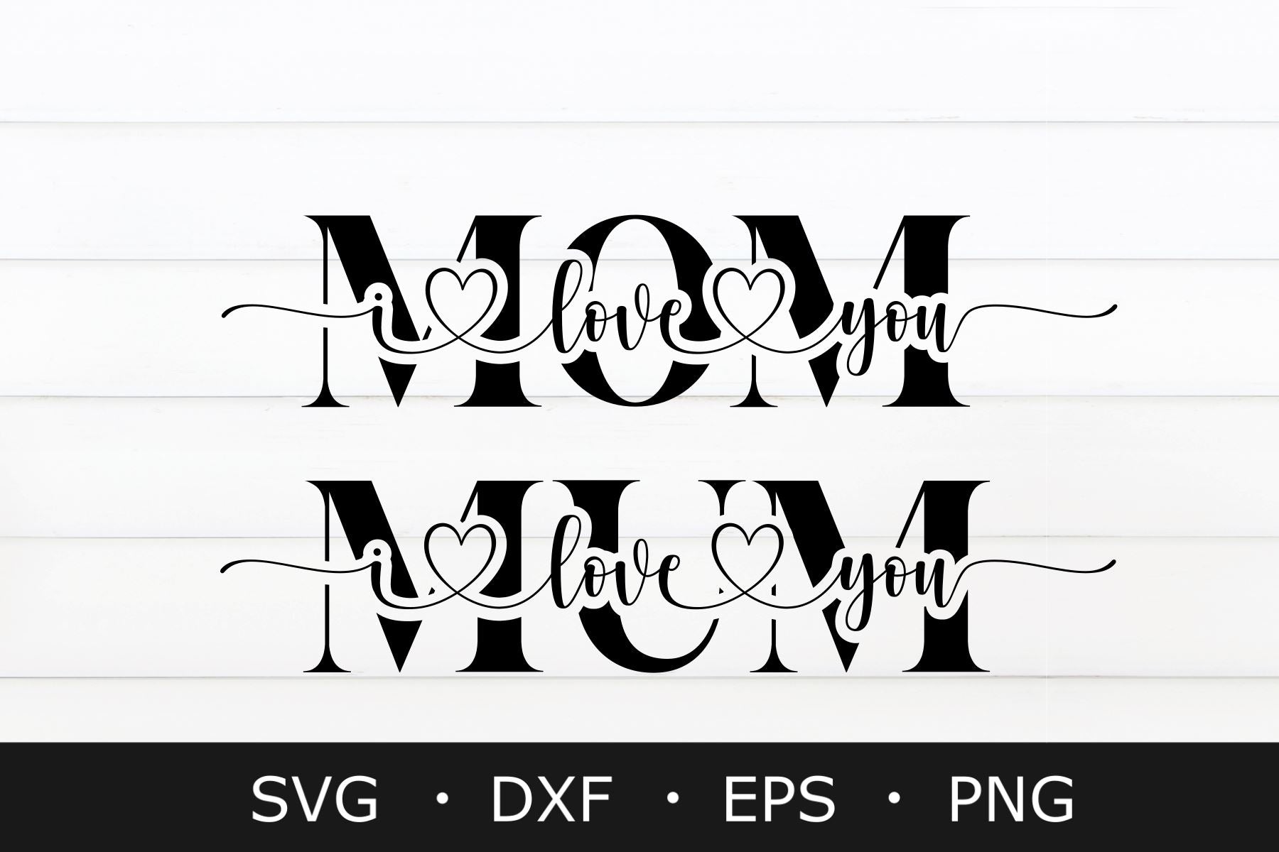 I Love You Mom SVG, Mother's Day SVG, mama svg, Mom Quote svg - So Fontsy