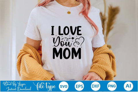 I Love You Mom SVG SVGs,Quotes and Sayings,Food & Drink,On Sale, Print & Cut SVG DesignPlante 503 
