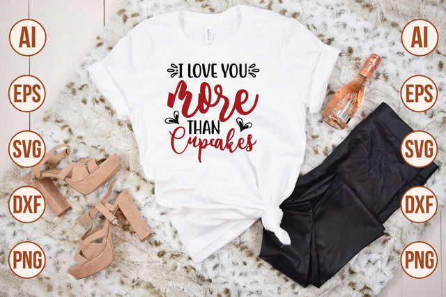 i love you more than cupcakes SVG SVG shah alam 