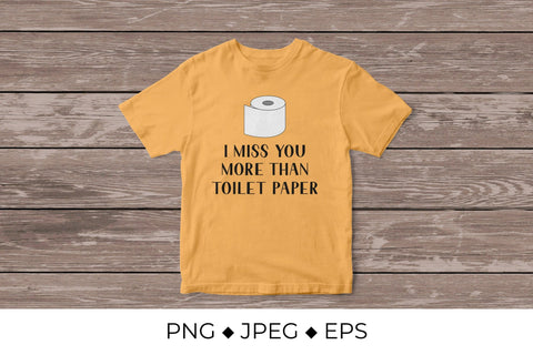 I love you more than toilet paper. Funny quote Sublimation LaBelezoka 