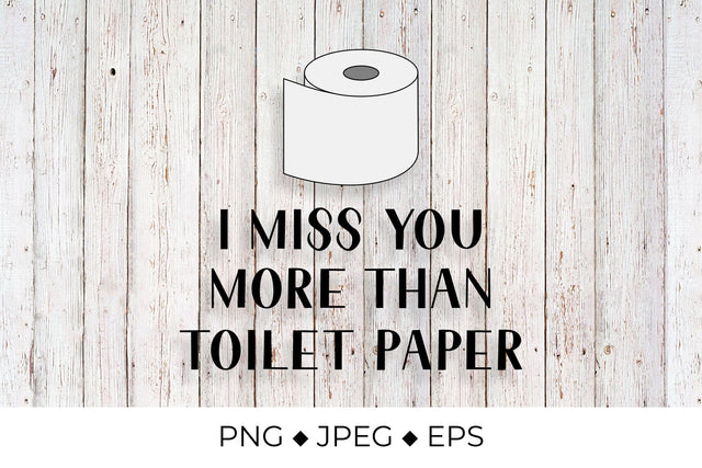 I love you more than toilet paper. Funny quote Sublimation LaBelezoka 