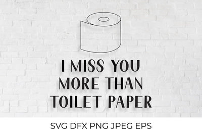 I love you more than toilet paper SVG SVG LaBelezoka 
