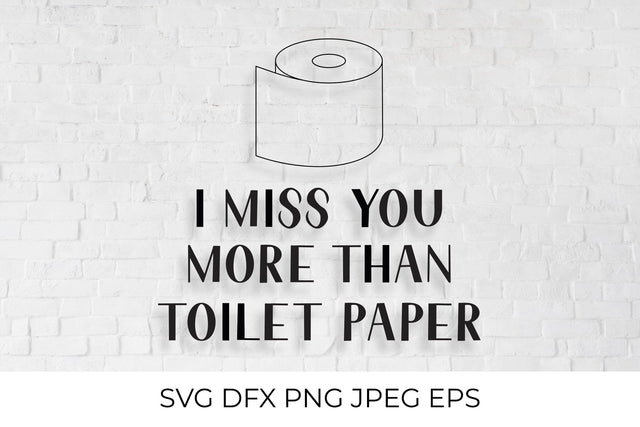 I love you more than toilet paper SVG SVG LaBelezoka 