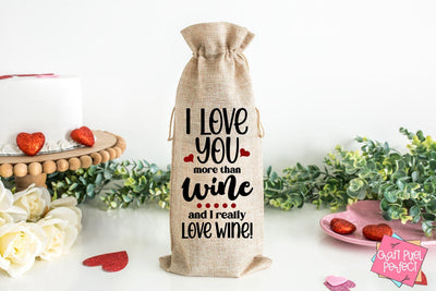 I Love You More Than Wine Avg, Valentine's Day Svg, Valentine Cut File SVG Craft Pixel Perfect 