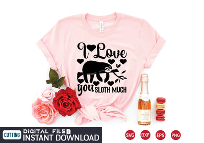 i love you sloth much SVG designer krishna 