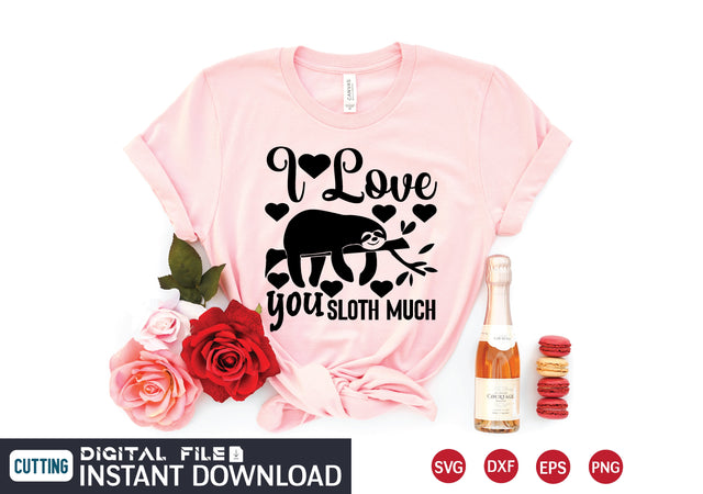 i love you sloth much SVG designer krishna 