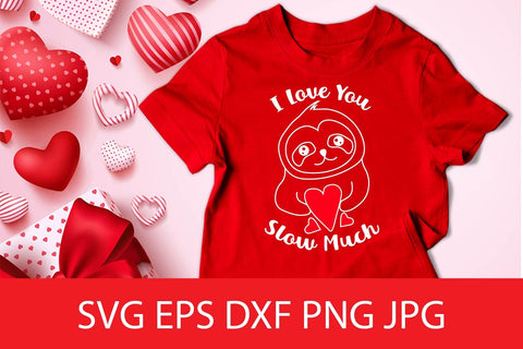 I Love You Sloth Much SVG, Valentine SVG Free For Commercial Use SVG Sintegra 