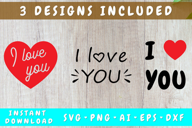 I Love You SVG - 3 Designs SVG HappyDesignStudio 