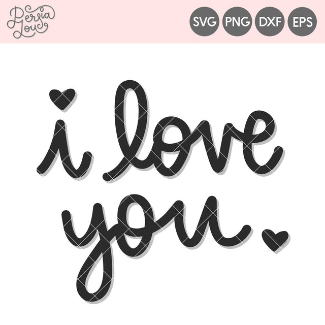 I Love You SVG Persia Lou 
