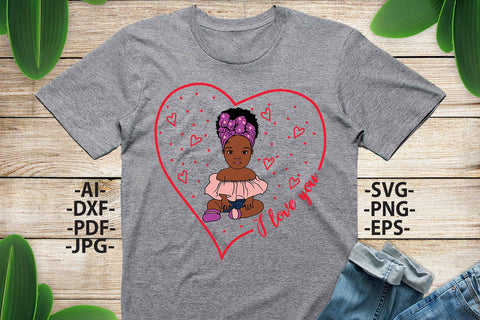I Love You Svg, Red Heart Svg, Mom Gift Svg, Black Girl Svg, Mother's Day Svg, Afro Girl Svg, Afro baby girl Svg, Mom Quote Svg, African American, Balck History SVG 1uniqueminute 