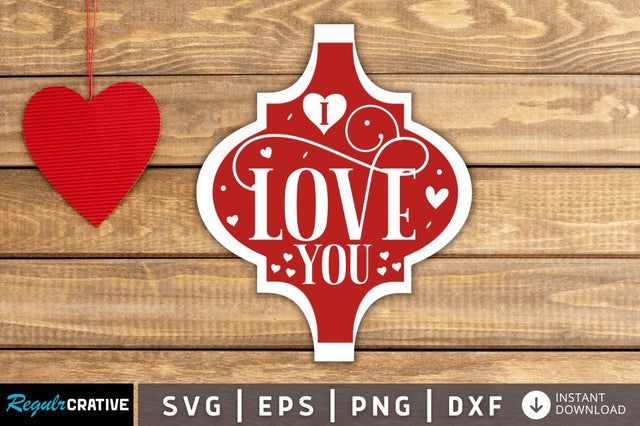 I love you SVG SVG Regulrcrative 