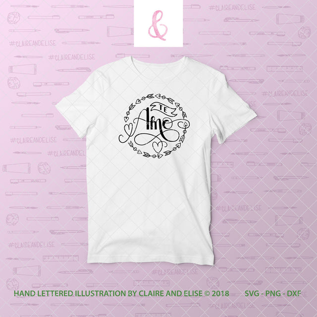 I Love You - Te Amo (Spanish) - SVG PNG DXF CUT FILE SVG Claire And Elise 