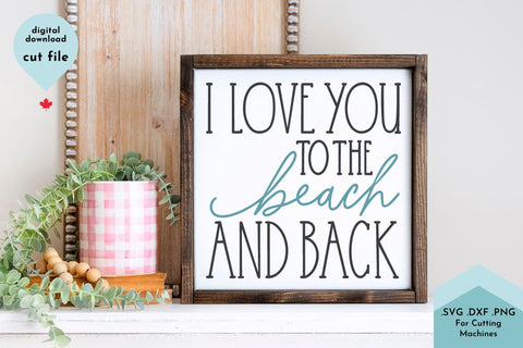 I Love You To The Beach and Back Summer SVG Cut File SVG Lettershapes 