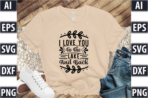 I love you to the lake and back SVG SVGista 