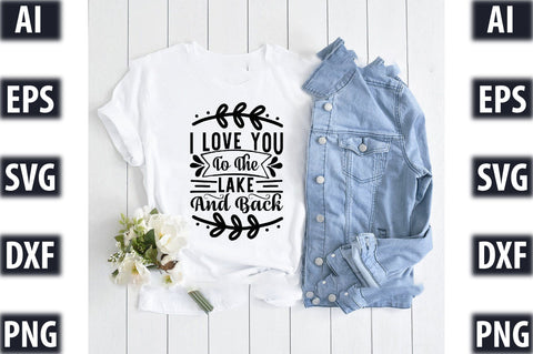 I love you to the lake and back SVG SVGista 