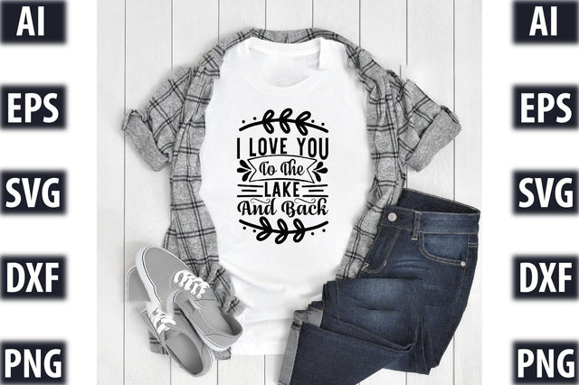 I love you to the lake and back SVG SVGista 