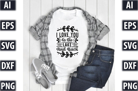 I love you to the lake and back SVG SVGista 