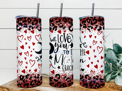 I Love You To the Moon And Back Tumler Design, Funny Valentine 20oz Skinny Tumbler, Leopard Glitter Tumbler Wrap, Instant Download Sublimation iStyleDesign 