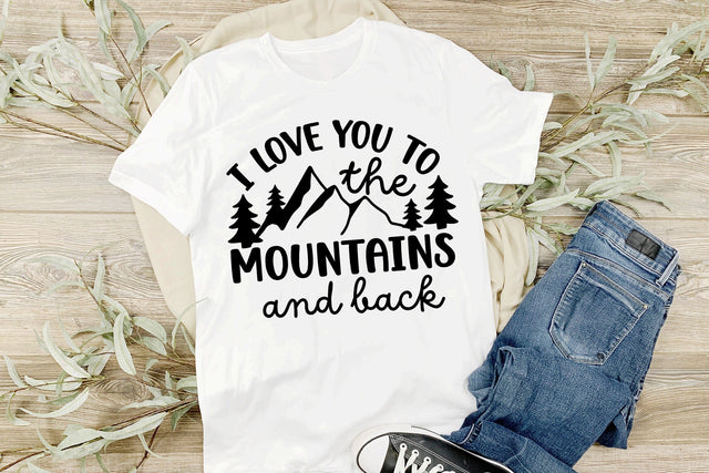 I Love You To The Mountains And Back SVG SVG dapiyupi store 