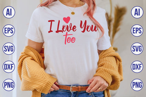 I love you too svg SVG nirmal108roy 