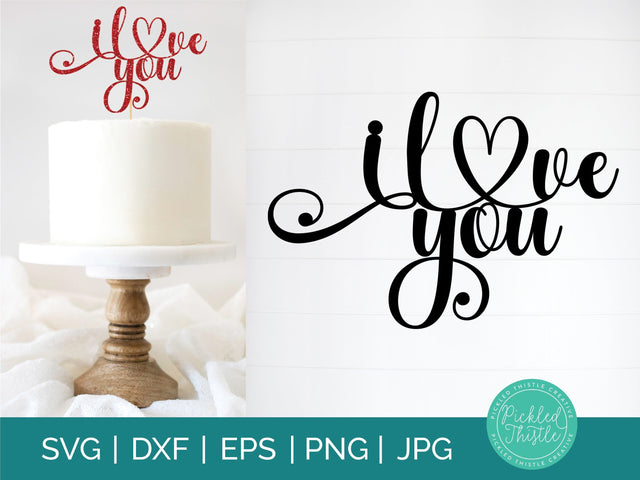 I Love You Valentine's Day Cake Topper Sublimation Pickled Thistle Creative 