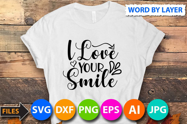 i love your smile SVG Cut File SVG BlackCatsMedia 