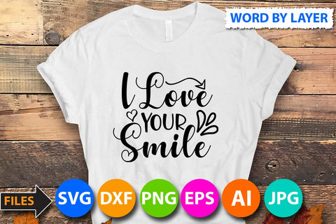 i love your smile SVG Cut File SVG BlackCatsMedia 