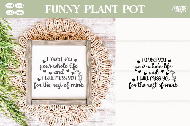 I Loved you Your Whole Life SVG SVG Carla C Designs 