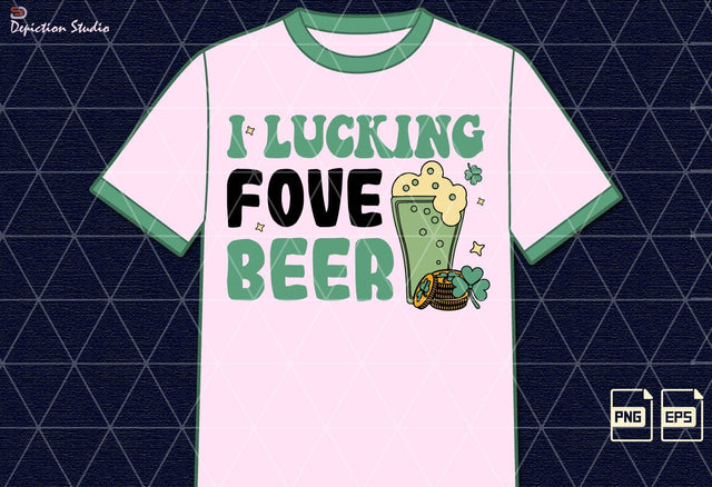 I Lucking Fove Beer Patrick’s Shirt PNG, St. Patrick’s Day Drink Shirt Sublimation Print Templat Sublimation Depiction Studio 