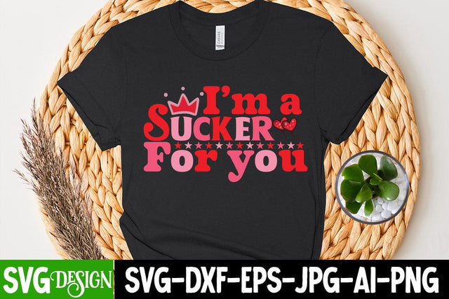 I m a Sucker For You SVG Cut File SVG BlackCatsMedia 