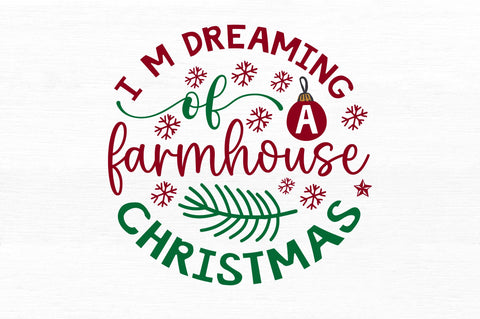 I m dreaming of a farmhouse SVG Design SVG Regulrcrative 