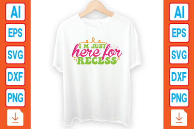 I M Just Here for Recess SVG Craftlabsvg24 
