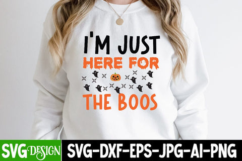 I m Just here For the Boos SVG Cut File, I m Just here For the Boos Sublimation Design, Halloween Sublimation PNG, Halloween SVG Bundle,Halloween SVG Quotes,Halloween PNG, Halloween SVG SVG BlackCatsMedia 