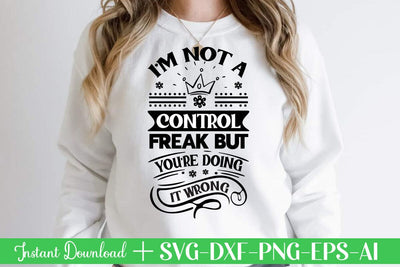 I m Not A Control Freak But You re Doing It Wrong-01 svg SVG designmaster24 
