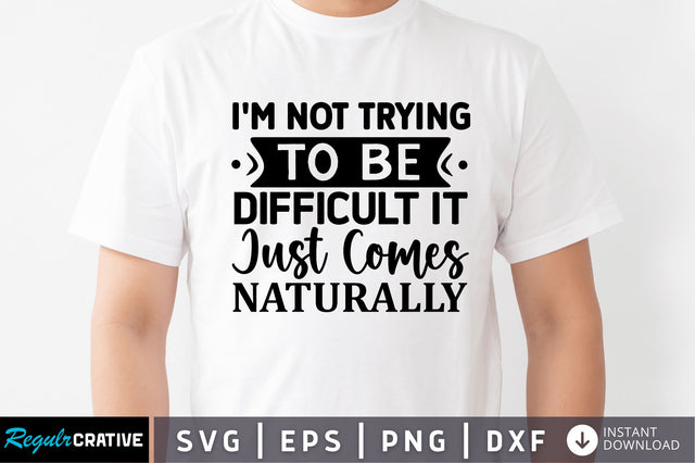 I m not trying to be SVG SVG Regulrcrative 