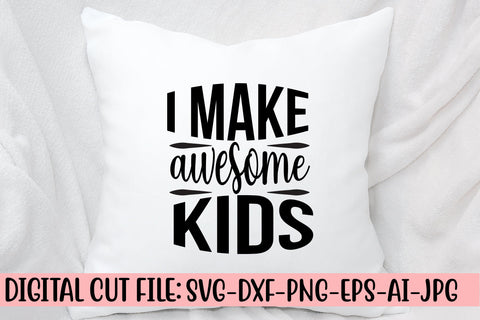 I Make Awesome Kids SVG Cut File SVG Syaman 