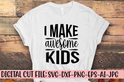 I Make Awesome Kids SVG Cut File SVG Syaman 