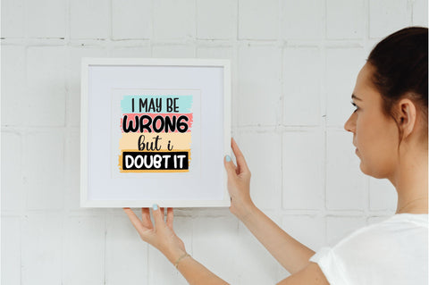 I May Be Wrong But I Doubt It Sublimation Sublimation Jagonath Roy 